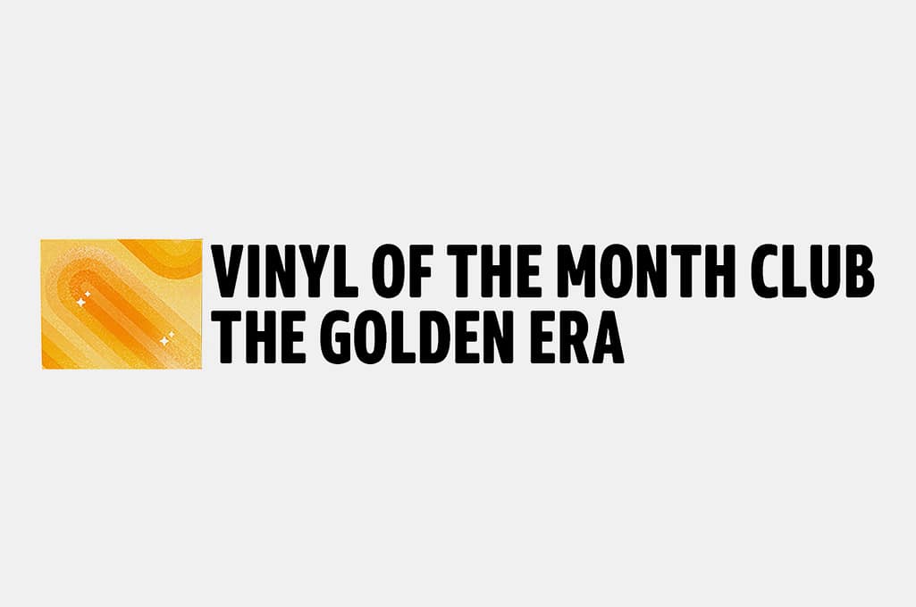 Amazon Vinyl of the Month Club: The Golden Era