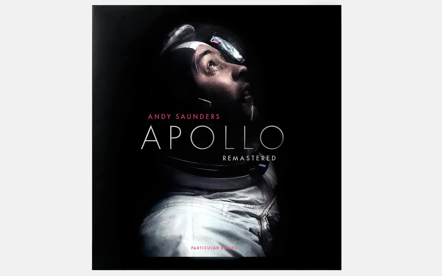 Apollo Remastered: The Ultimate Photographic Record