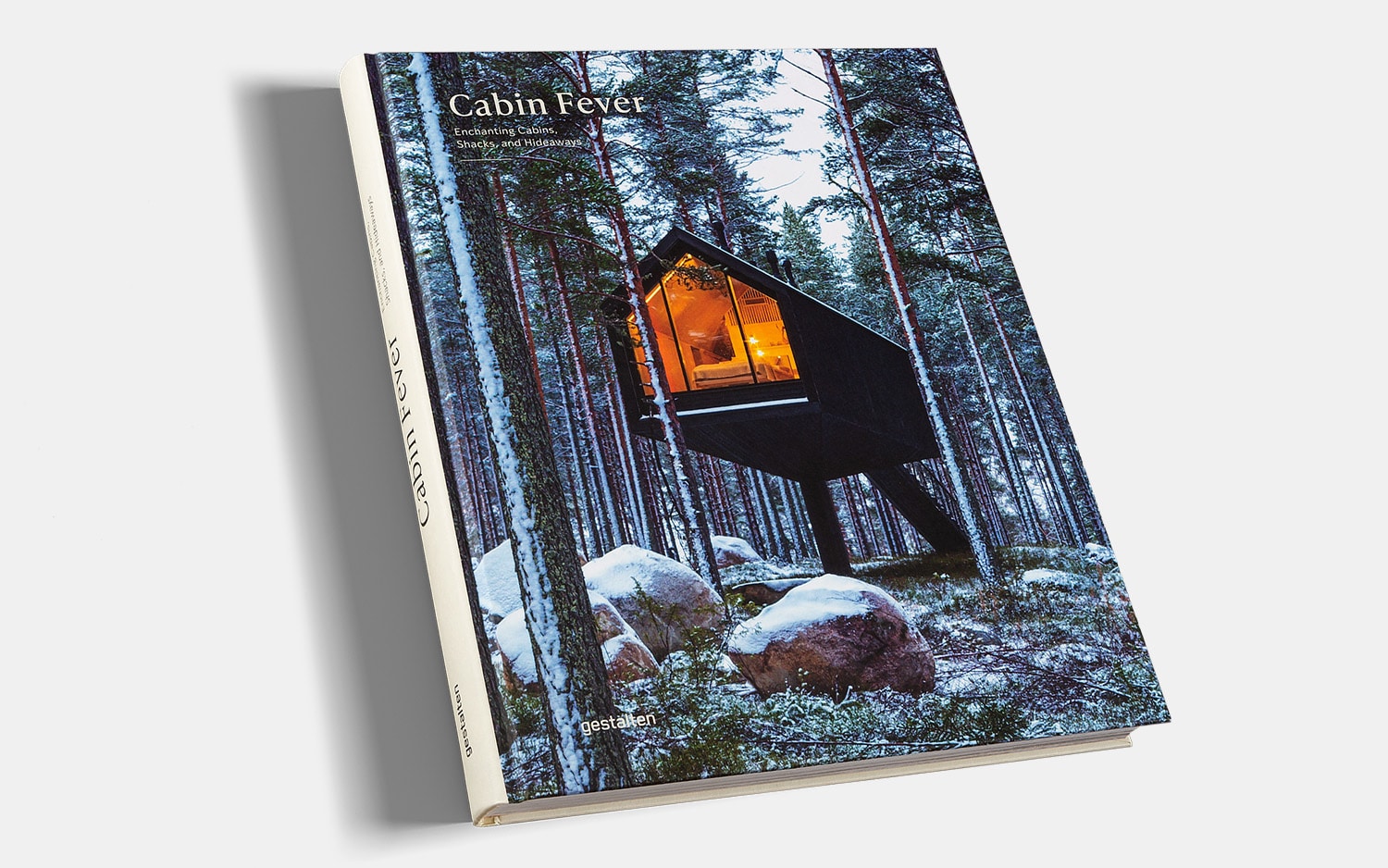 Cabin Fever: Enchanting Cabins, Shacks, and Hideaways