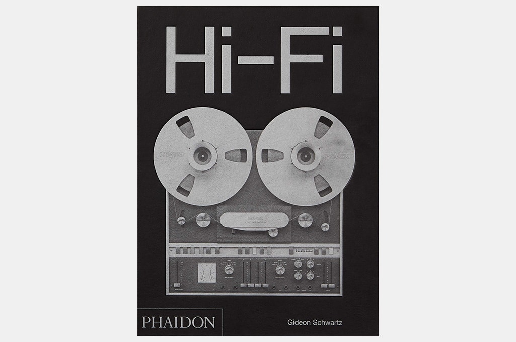 Hi-Fi : The History of High-End Audio Design