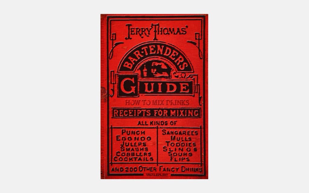 Jerry Thomas' Bartenders Guide: How To Mix Drinks 1862