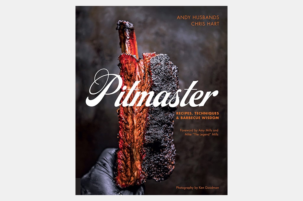 Pitmaster: Recipes, Techniques, and Barbecue Wisdom