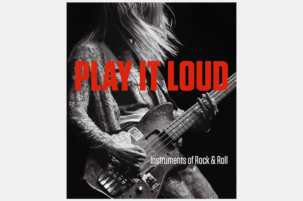 Play It Loud: Instruments of Rock & Roll