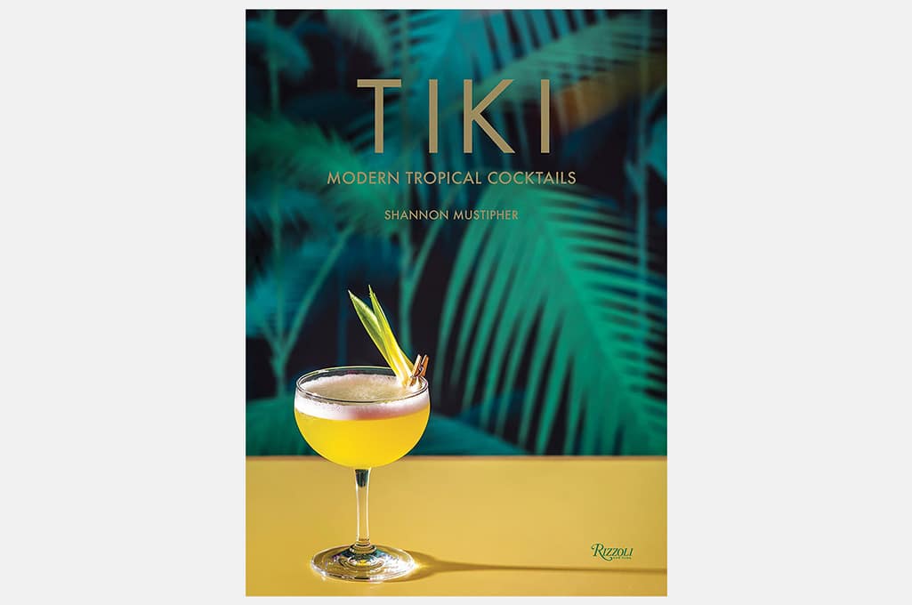 Tiki: Modern Tropical Cocktails