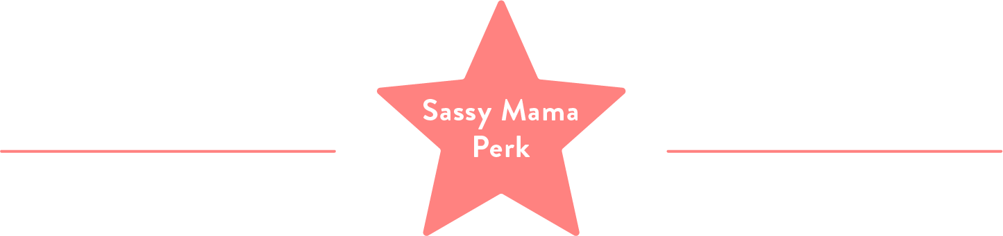 sassy mama perk